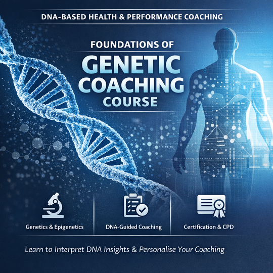 Foundations of Genetic Coaching Course | DNA-Based Fitness, Nutrition &amp; Performance Coaching