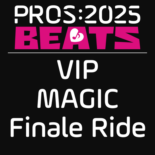 PROS 2025 Ticket | VIP Grand Finale MAGIC Experience Ride